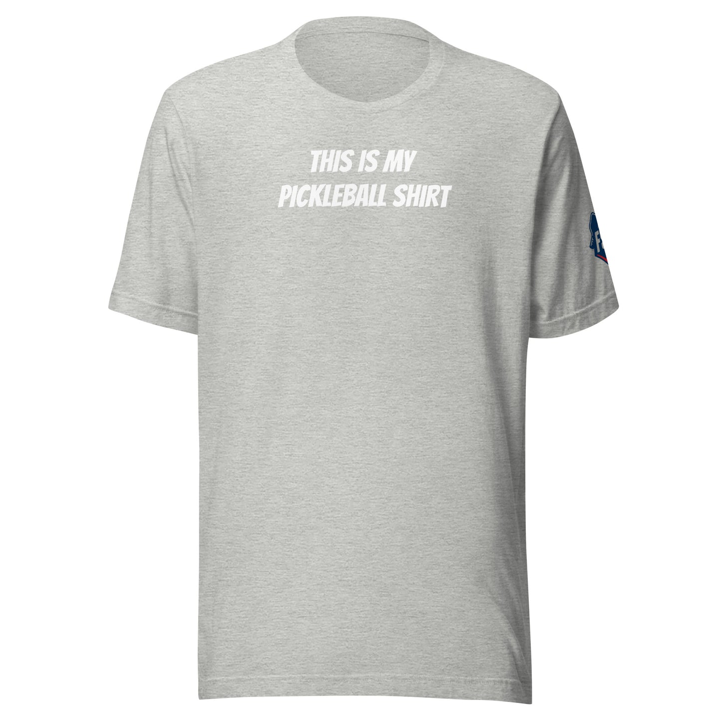 Full Send Pickleball "This is my pickleball shirt "unisex T-shirt with logo on sleeve and clean front design