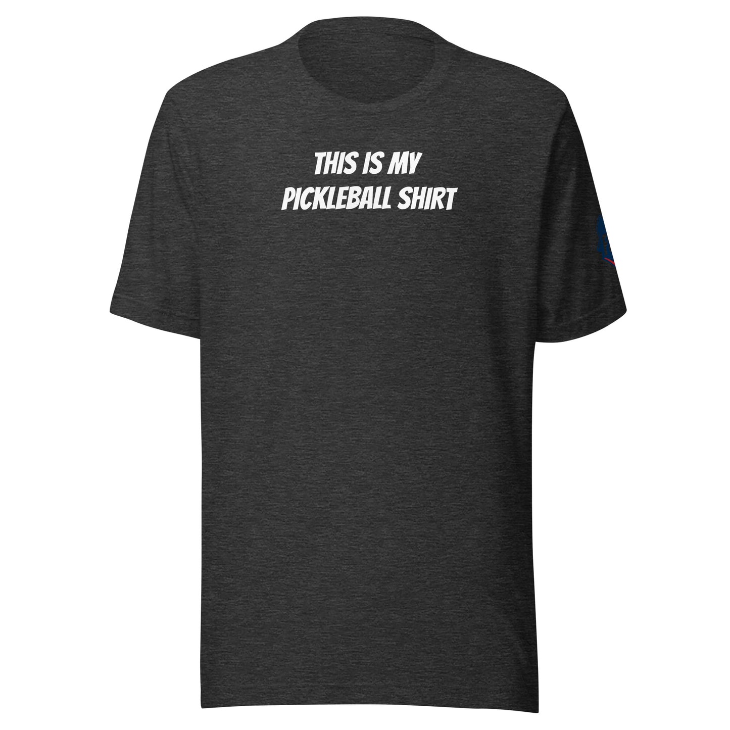 Full Send Pickleball "This is my pickleball shirt "unisex T-shirt with logo on sleeve and clean front design