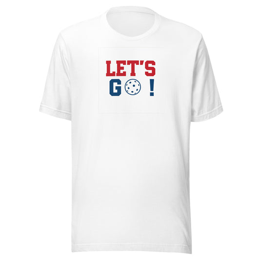 Full Send Pickleball White t-shirt with 'LET'S GO!' text in red, blue, and white on a white t-shirt