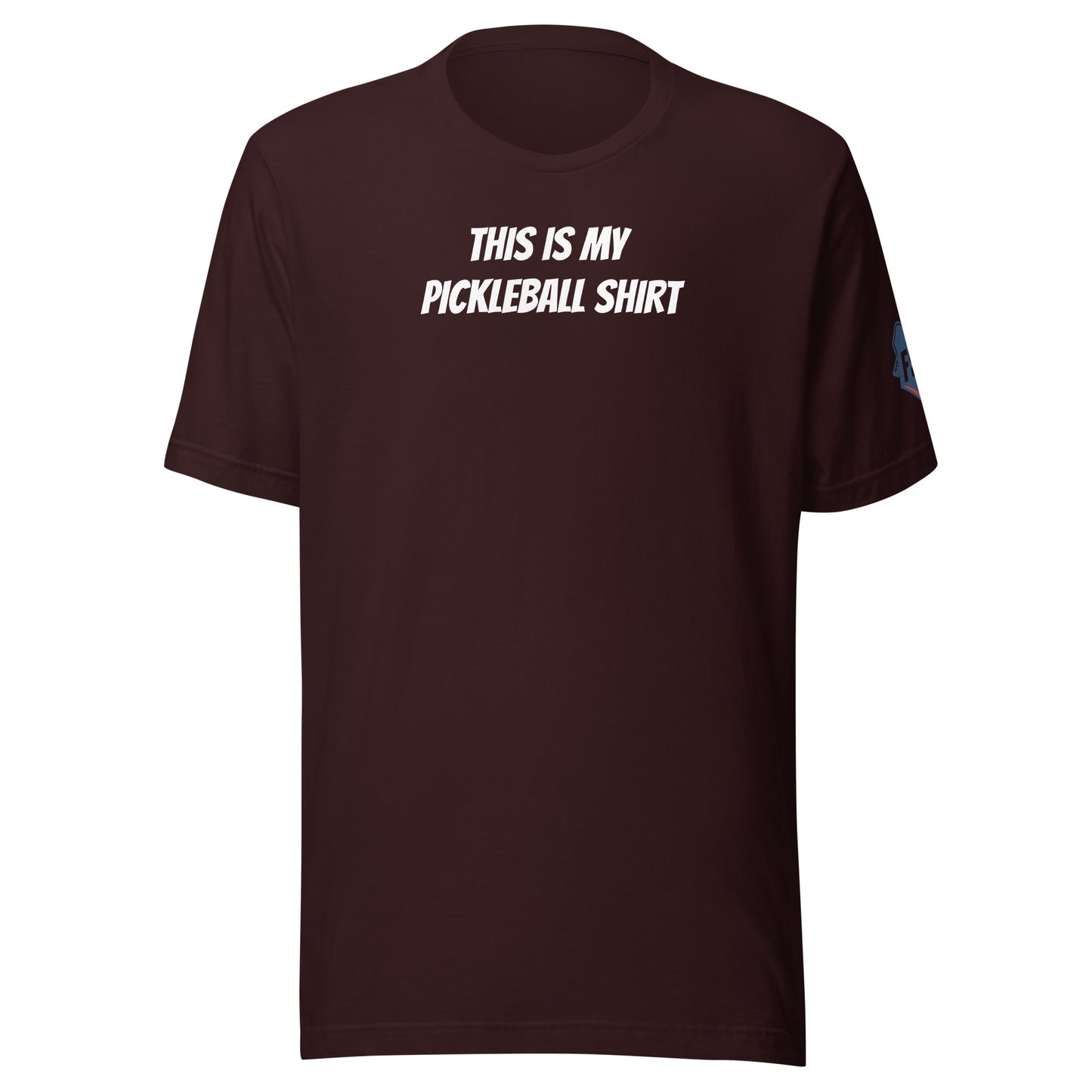 Full Send Pickleball "This is my pickleball shirt "unisex T-shirt with logo on sleeve and clean front design